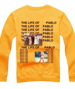 The Life Of Pablo Sweatshirt Back