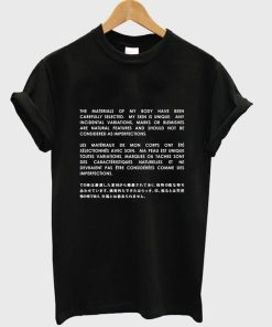 The materials of my body T shirt