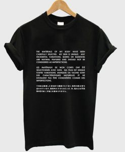 The materials of my body T shirt