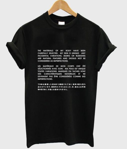 The materials of my body T shirt