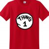 Thing 1 T shirt