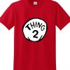 Thing 2 T shirt