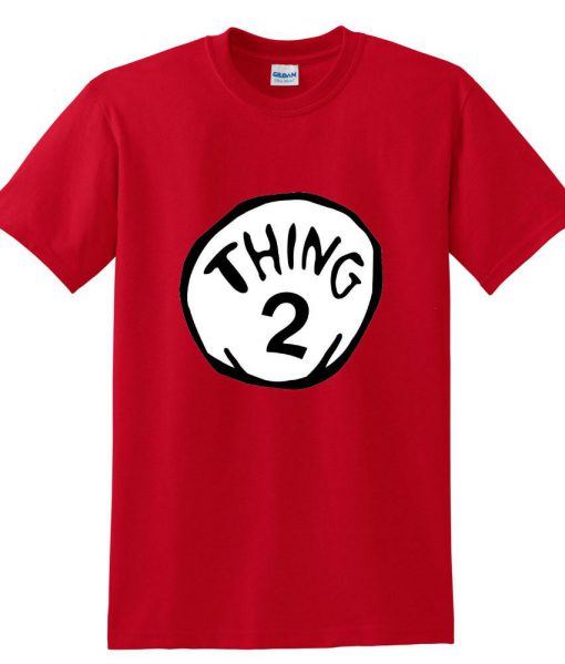 Thing 2 T shirt