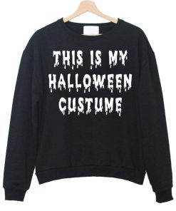 This is my Halloween custome sweatshirt