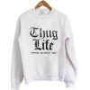 Thug life sweater