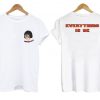 Tina Belcher everything is ok tshirt