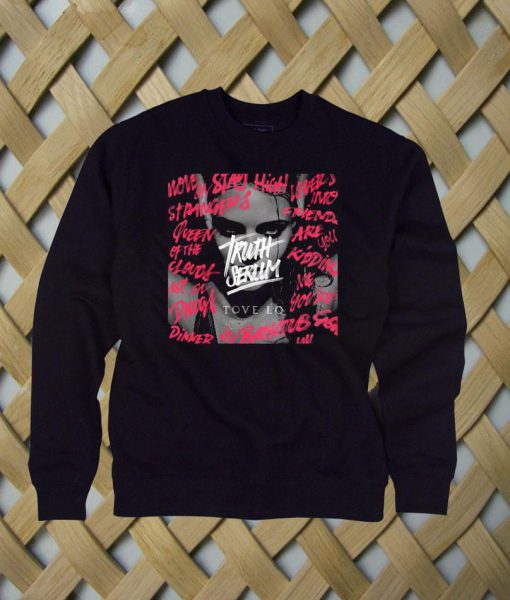 Truth Serum Tove  Lo sweatshirt