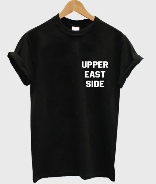 Upper east side T shirt