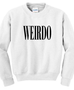 Weirdo Sweatshirt