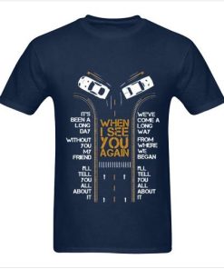When i see you again tshirt