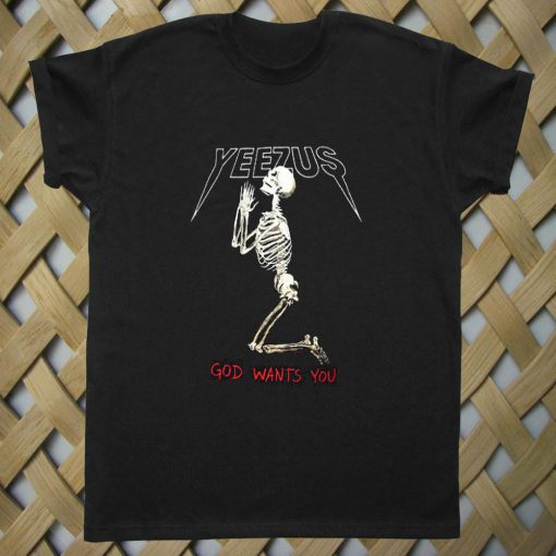 Yeezus God Wants You Kanye T shirt