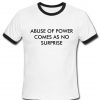 abuse of power T shirt