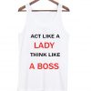 act like a lady tanktop