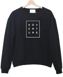 adventure sweatshirt