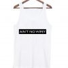 ain't no wifey Tank Top