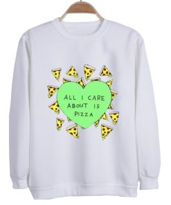 all i care sweatshirt