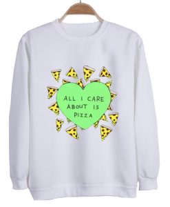 all i care sweatshirt