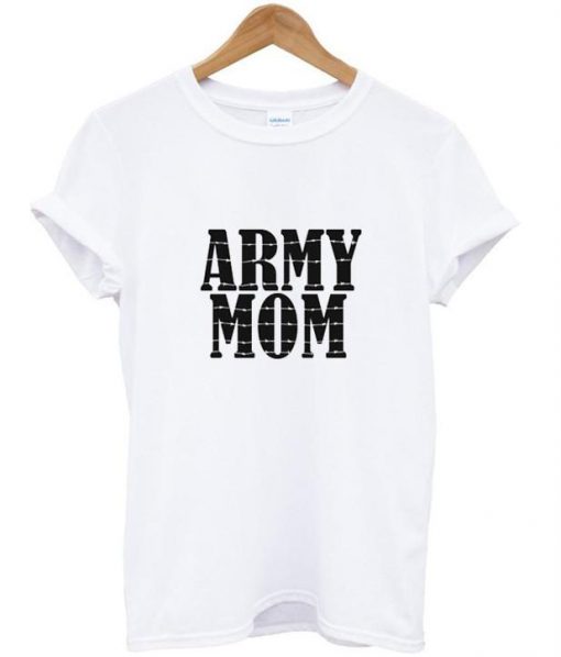 army mom tshirt