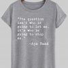 ayn rand quote  T shirt