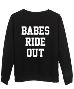 babes ride out  back sweatshirt