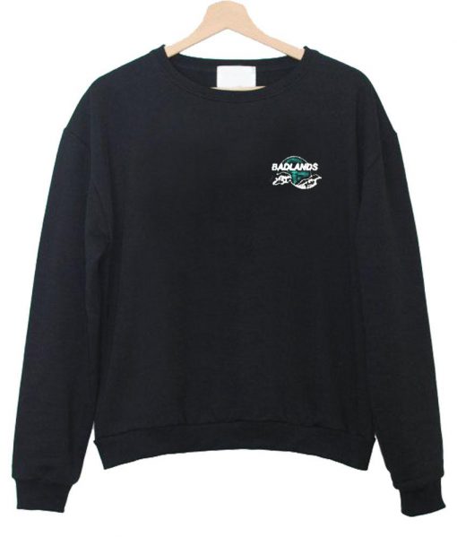 badlands sweatshirt