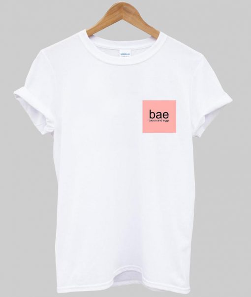 bae bacon and eggs T shirt