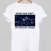 band aids dont fix bullet hole T shirt