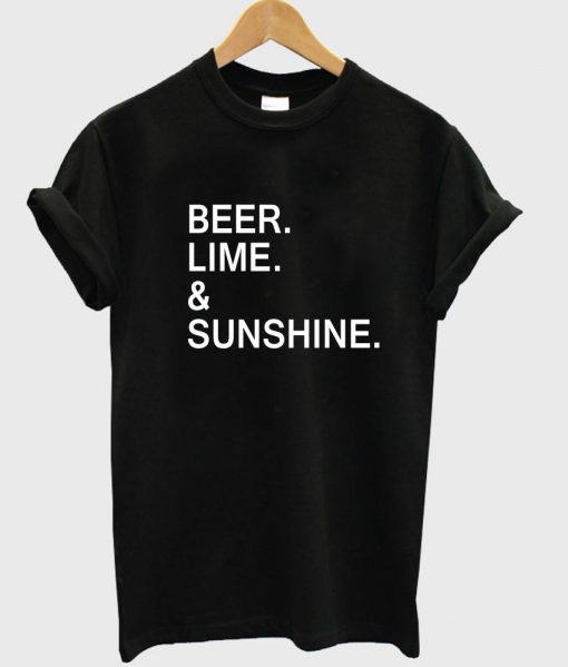 beer lime & sunshine T shirt