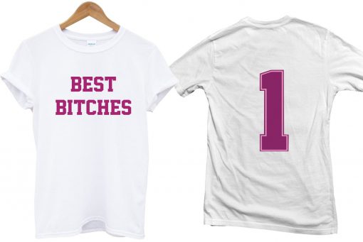 best bitches T shirt