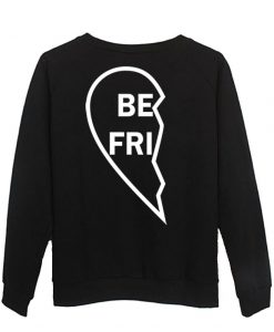 best friends sweatshirt BACK