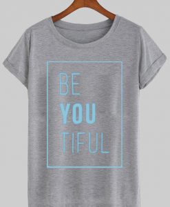 beyoutiful T shirt