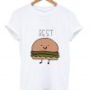 bff best burger Tshirt
