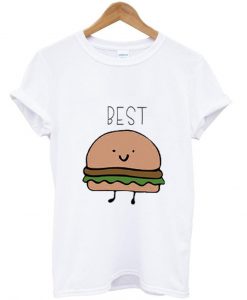 bff best burger Tshirt