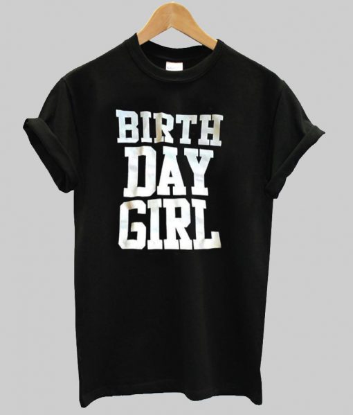 birth day girl T shirt