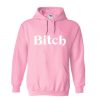 bitch hoodie