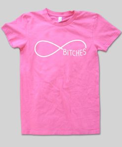 bitches infinity tshirt