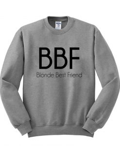 blonde best friend sweatshirt