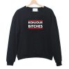 bonjour bitches  Sweatshirt