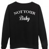bot your baby sweatshirt