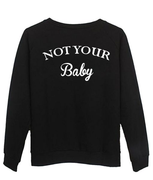 bot your baby sweatshirt