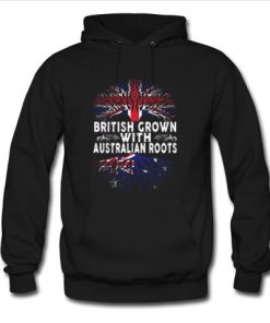 british grown with australian roots hoodie