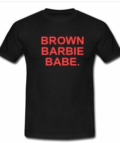 brown barbie babe. T shirt