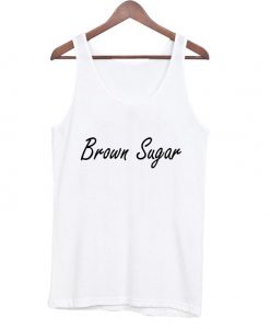 brown sugar Tank Top