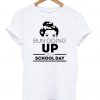 bun going T shirt