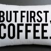 but first coffee Pillow case