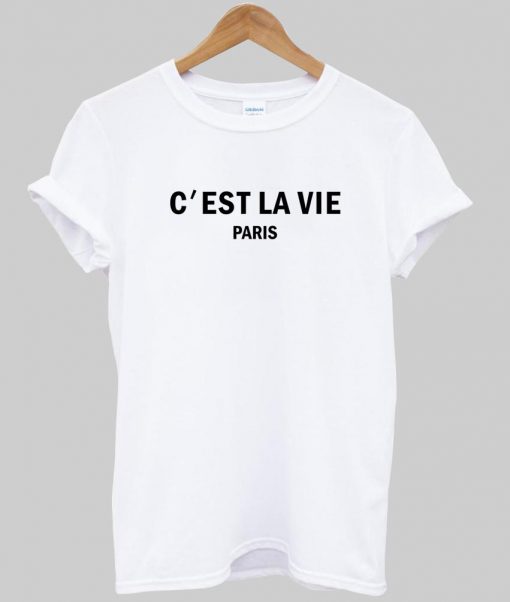 c'est la vie paris tshirt