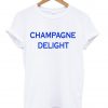 champagne delight tshirt