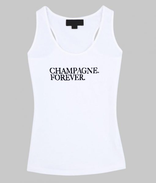 champagne forever tanktop