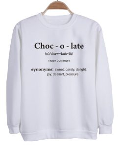 choc.o.late sweatshirt