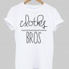 clothes bros T shirt